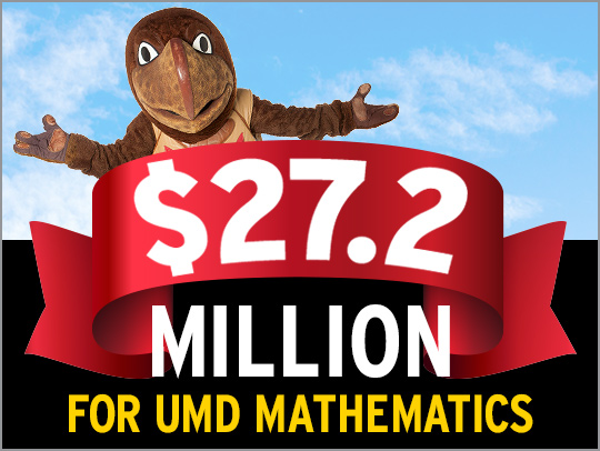 A bright image with bold copy reading $27.2 Million for UMD Mathematics. $27.2 is in white letters on a red ribbon. Testudo is peeking out from behind the ribbon. Behind him is a blue sky. Credit: Freepik and John T. Consoli.